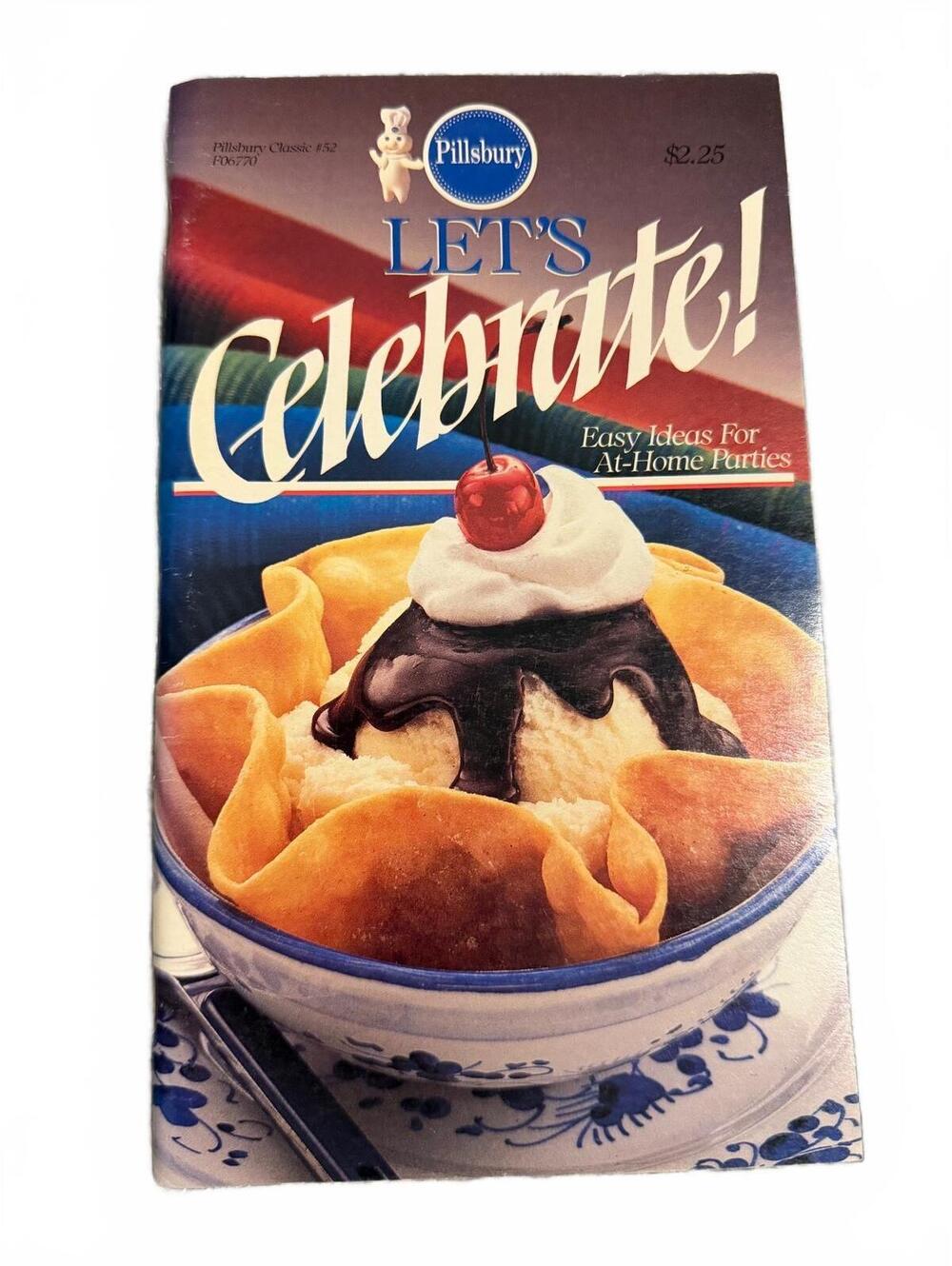 Pillsbury Let's Celebrate! Cookbook Magazine - Easy Ideas for At-Home Parties